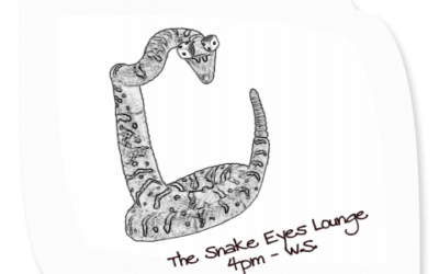 Meet Me in the Snake Eyes Lounge